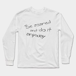 Scared Long Sleeve T-Shirt